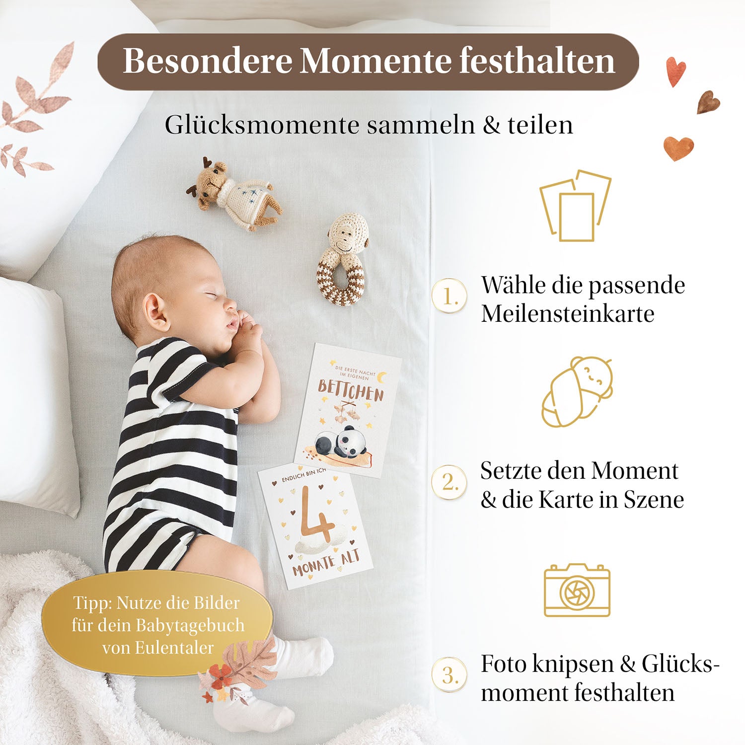 Besondere Momente festhalten: Wähle eine Meilensteinkarte, setze sie in Szene und halte den Glücksmoment deines Babys fest.